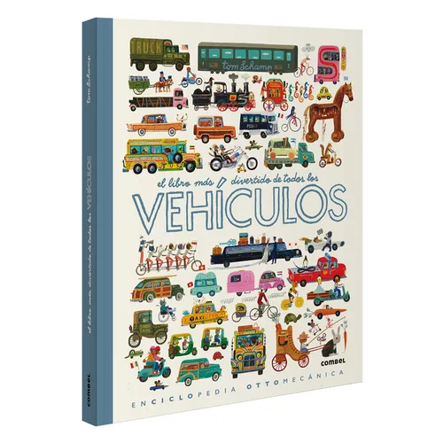 El Libro Más Divertido de Todos Los Vehículos / The Most Fun Book of Every Vehicle - Hardcover