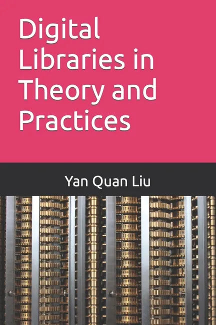Digital Libraries in Theory and Practices - Paperback