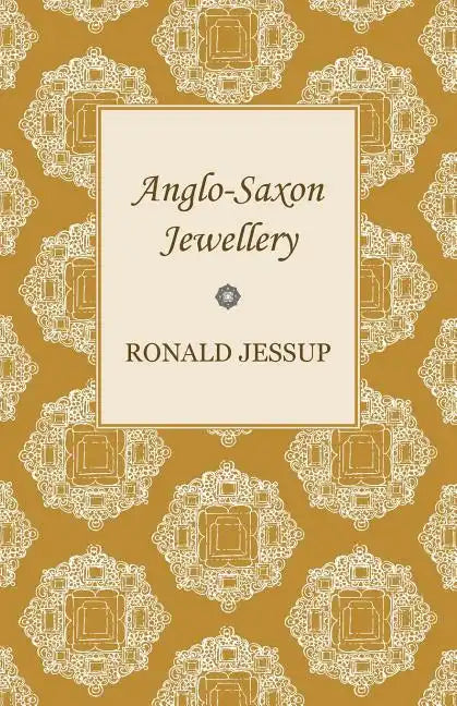 Anglo-Saxon Jewellery - Paperback