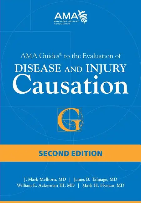 AMA Guides to the Evaluation of Disease and Injury Causation - Paperback