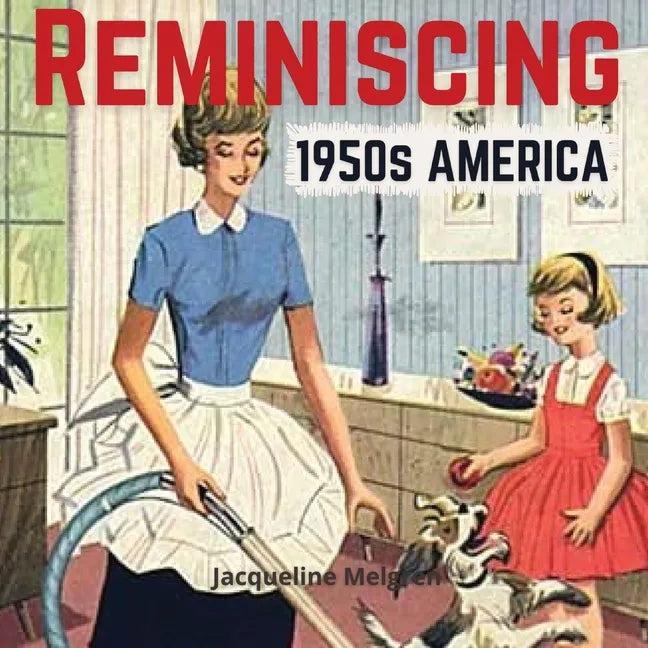 Reminiscing 1950s America: Memory Lane Picture Book for Seniors with Dementia and Alzheimer's Patients. - Paperback