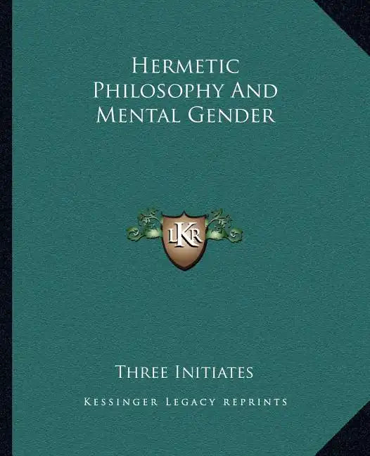 Hermetic Philosophy and Mental Gender - Paperback