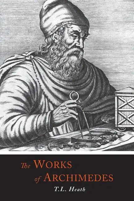 The Works of Archimedes - Paperback