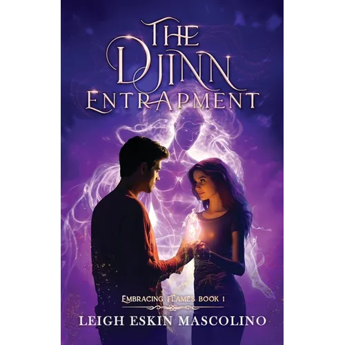 The Djinn Entrapment: A Thrilling Genie Romantic Adventure - Paperback