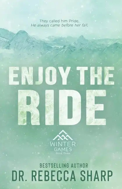 Enjoy the Ride: An Enemies to Lovers Second-Chance Romance - Paperback
