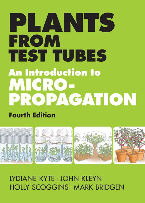 Plants from Test Tubes: An Introduction to Micropropogation - Hardcover