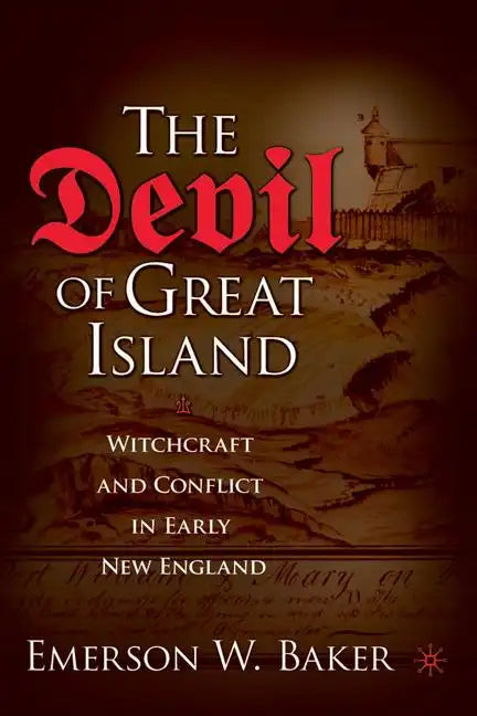 The Devil of Great Island: Witchcraft and Conflict in Early New England - Paperback