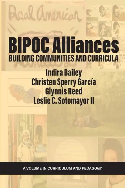 BIPOC Alliances: Building Communities and Curricula - Paperback