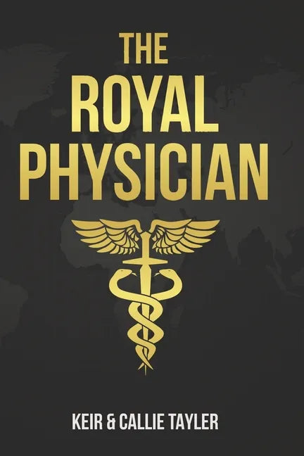 The Royal Physician: Renewing Royal Revival - Paperback