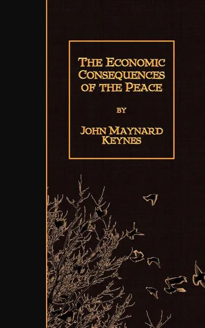 The Economic Consequences of the Peace - Paperback