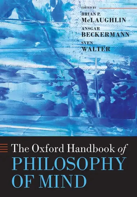Oxford Handbook of Philosophy of Mind - Paperback