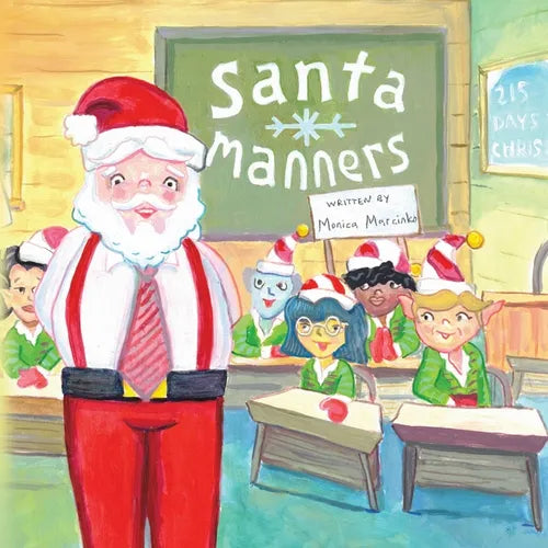 Santa Manners - How to stay on Santa's good list every day of the year! - Paperback