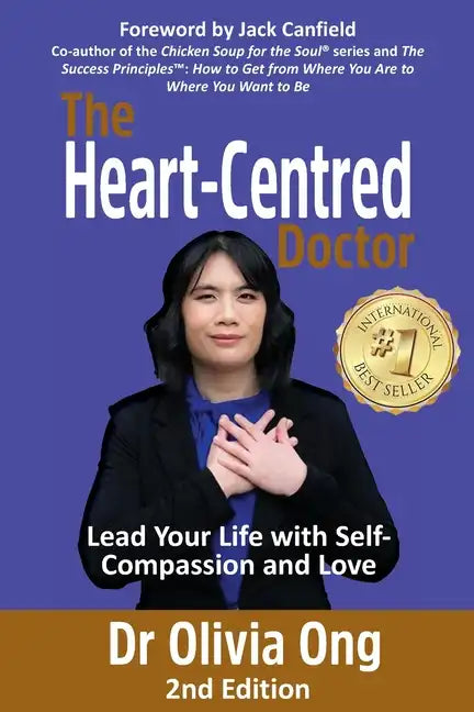 The Heart-Centred Doctor: Lead Your Life with Self-Compassion and Love - 2nd Edition - Paperback