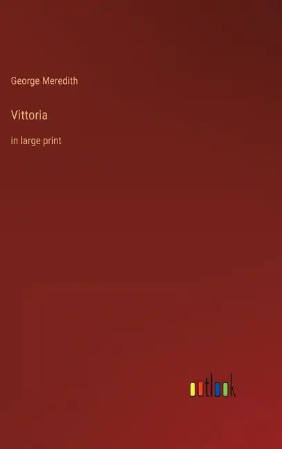 Vittoria: in large print - Hardcover