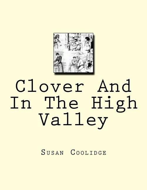 Clover And In The High Valley - Paperback