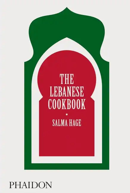The Lebanese Cookbook - Hardcover