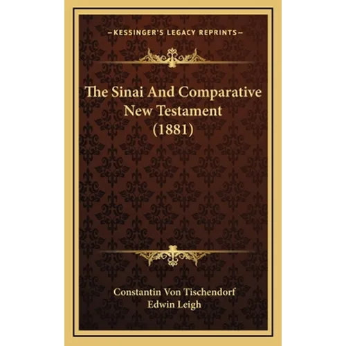The Sinai And Comparative New Testament (1881) - Hardcover