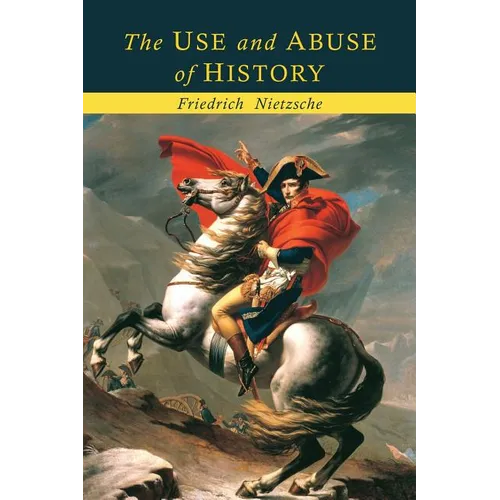 The Use and Abuse of History - Paperback