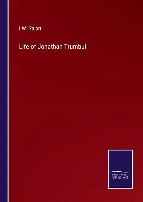 Life of Jonathan Trumbull - Paperback