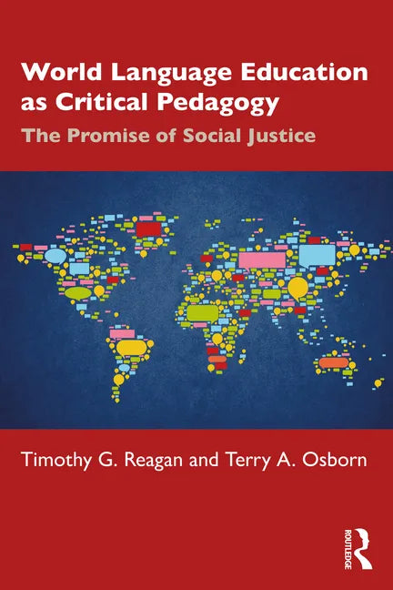 World Language Education as Critical Pedagogy: The Promise of Social Justice - Paperback