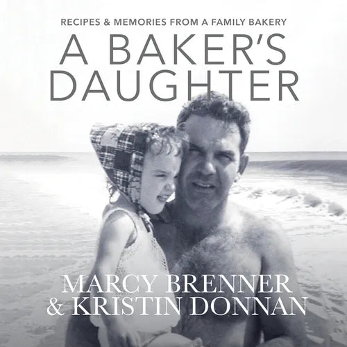 A Baker's Daughter: Recipes & Memories from a Family Bakery - Paperback