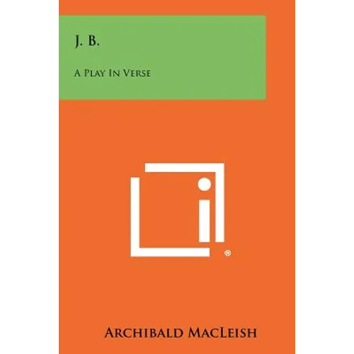 J. B.: A Play In Verse - Paperback