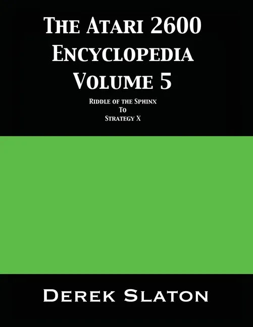 The Atari 2600 Encyclopedia Volume 5 - Paperback