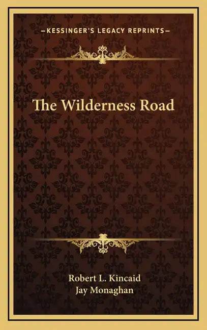 The Wilderness Road - Hardcover