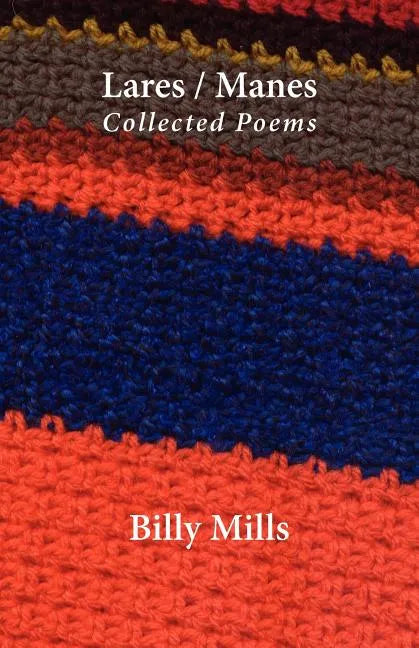 Lares / Manes: Collected Poems - Paperback