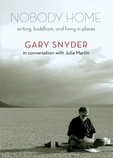 Nobody Home: Writing, Buddhism, and Living in Places - Paperback