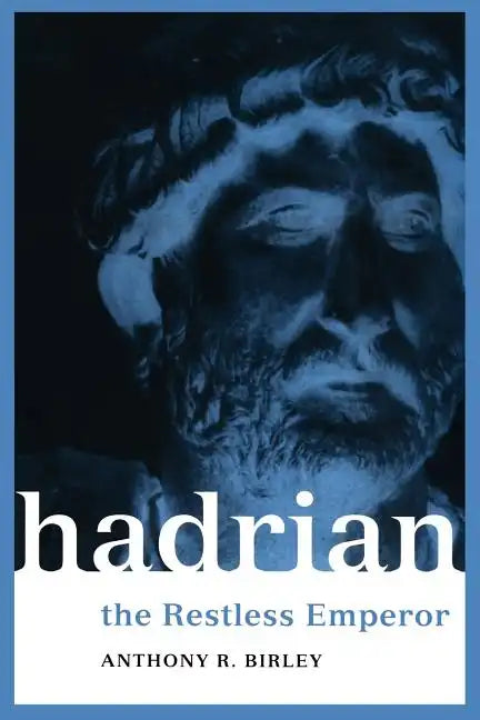 Hadrian: The Restless Emperor - Paperback