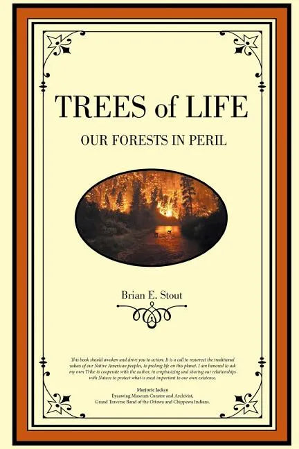 Trees of Life: Our Forests in Peril - Paperback
