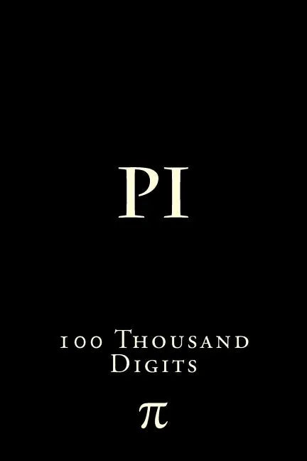 Pi: 100 Thousand Digits - Paperback