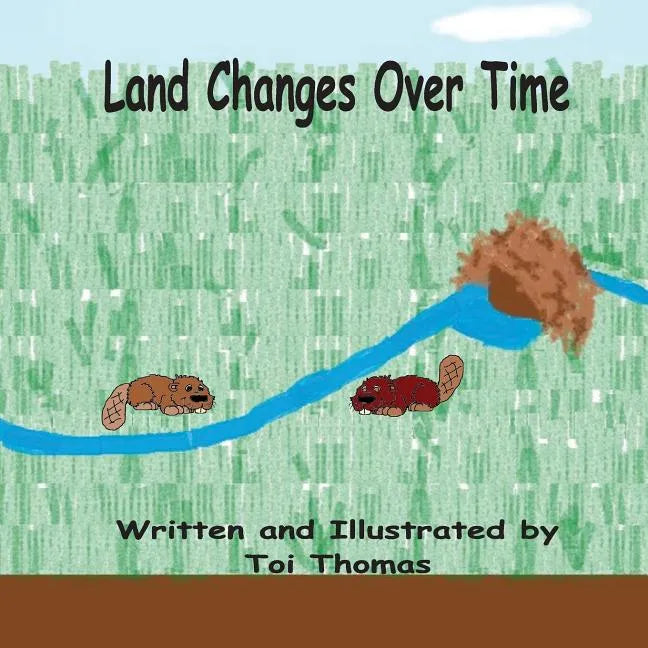 Land Changes Over Time - Paperback