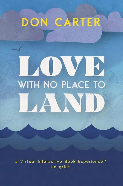 Love with No Place to Land - Hardcover