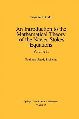 An Introduction to the Mathematical Theory of the Navier-Stokes Equations: Volume II: Nonlinear Steady Problems - Paperback
