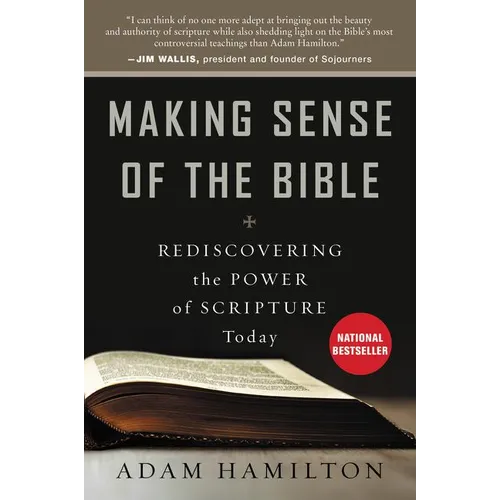 Making Sense of the Bible: Rediscovering the Power of Scripture Today - Paperback