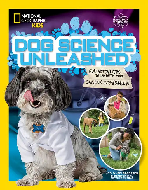 Dog Science Unleashed: Fun Activities to Do with Your Canine Companion - Paperback
