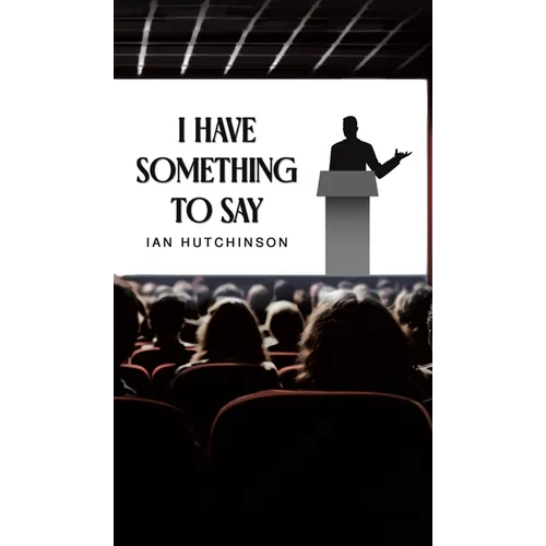 I Have Something To Say - Hardcover