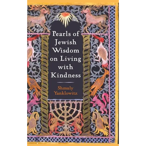 Pearls of Jewish Wisdom on Living with Kindness - Hardcover