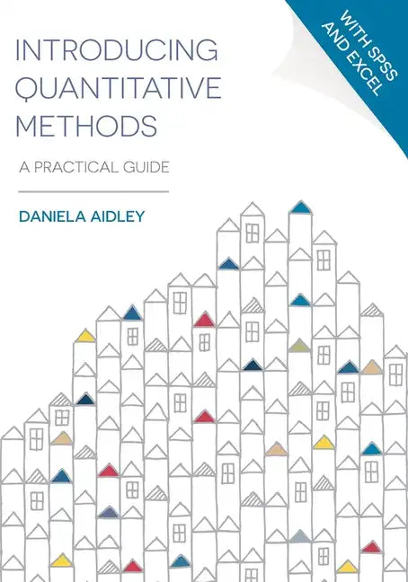 Introducing Quantitative Methods: A Practical Guide - Paperback