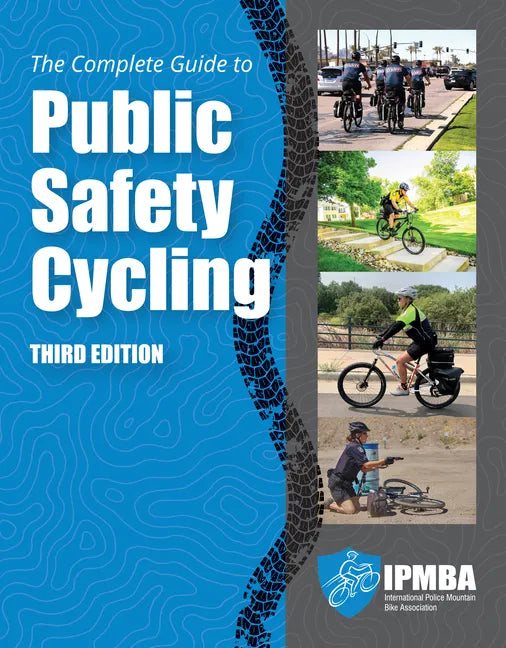 The Complete Guide to Public Safety Cycling - Paperback