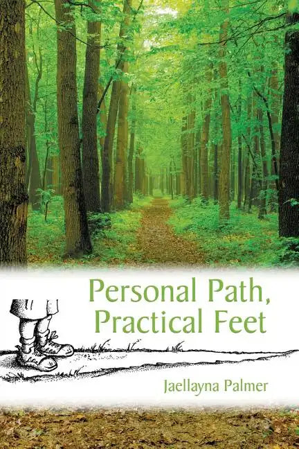 Personal Path, Practical Feet - Paperback