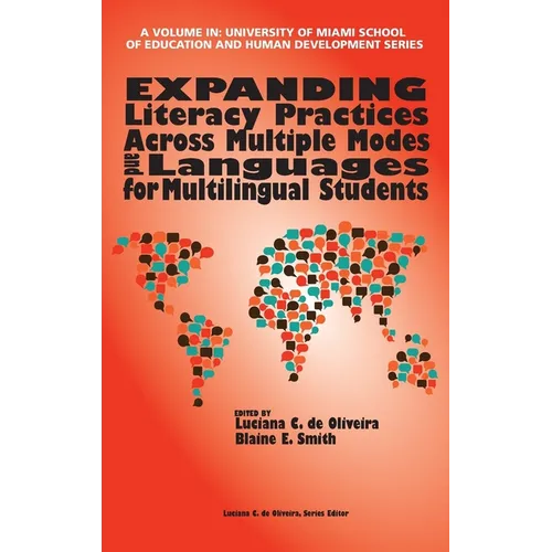 Expanding Literacy Practices Across Multiple Modes and Languages for Multilingual Students (hc) - Hardcover