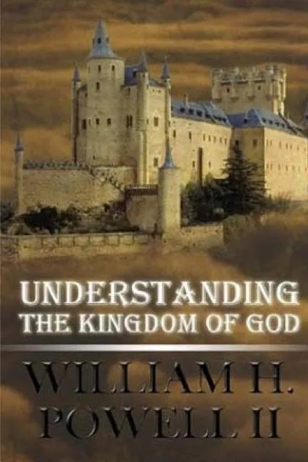 Understanding The Kingdom of God - Paperback