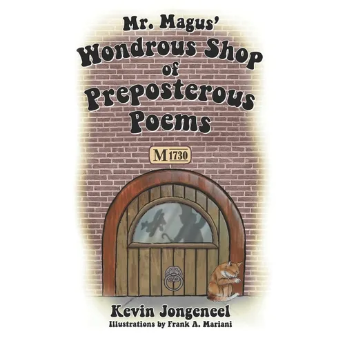 Mr. Magus' Wondrous Shop of Preposterous Poems - Paperback