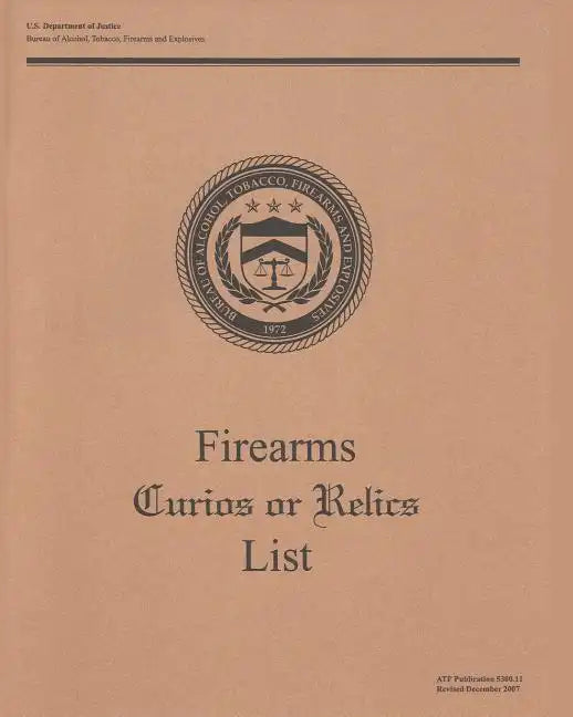Firearms Curios or Relics List - Paperback