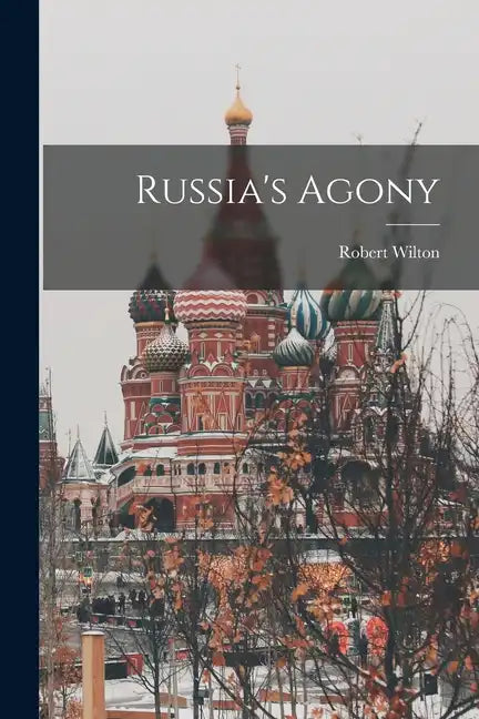 Russia's Agony - Paperback