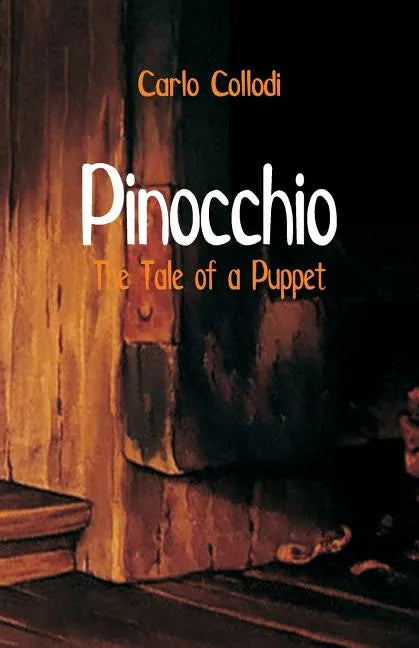 Pinocchio: The Tale of a Puppet - Paperback