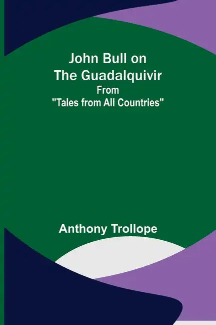 John Bull on the Guadalquivir; From 